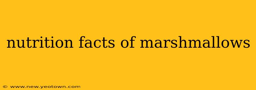 nutrition facts of marshmallows