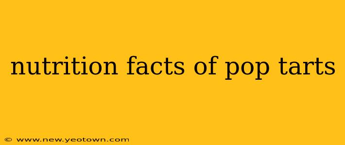 nutrition facts of pop tarts