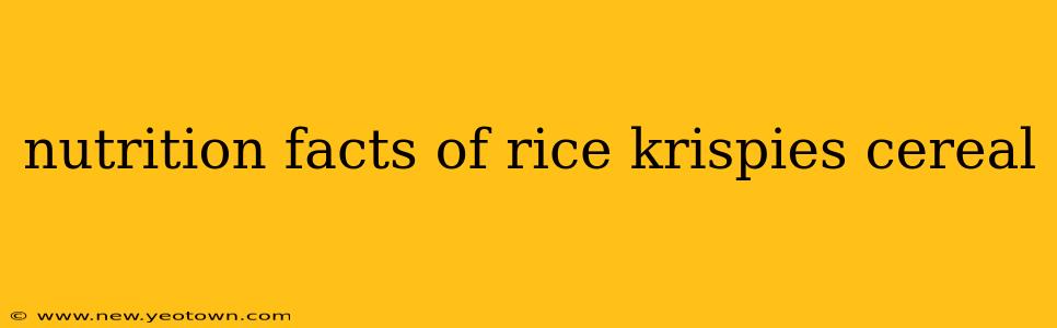 nutrition facts of rice krispies cereal