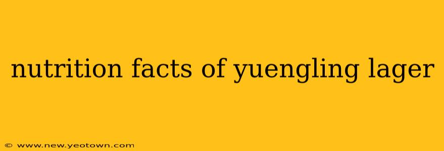 nutrition facts of yuengling lager