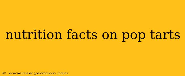 nutrition facts on pop tarts