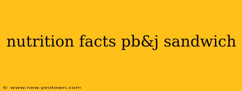nutrition facts pb&j sandwich