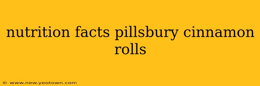nutrition facts pillsbury cinnamon rolls