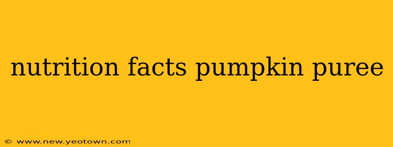 nutrition facts pumpkin puree
