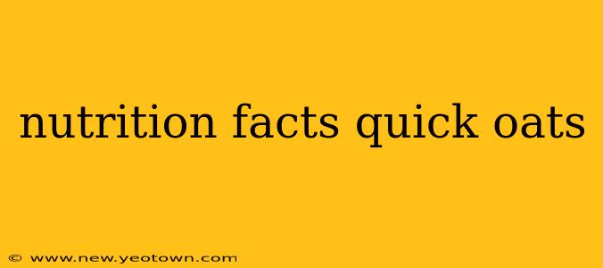 nutrition facts quick oats