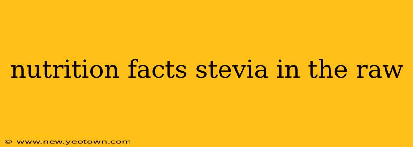 nutrition facts stevia in the raw