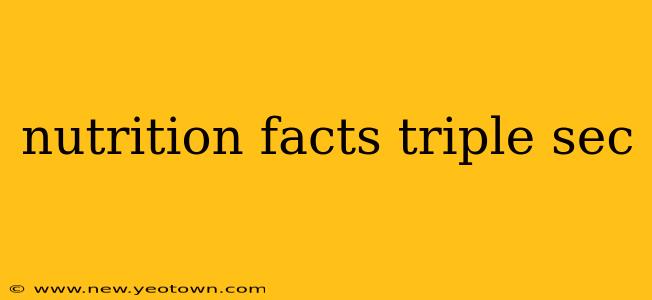 nutrition facts triple sec