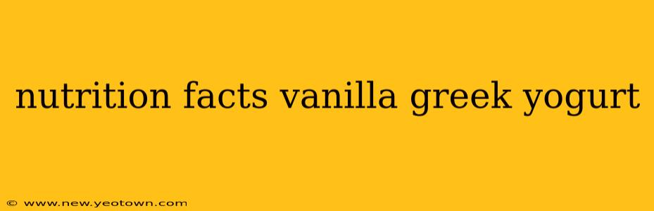 nutrition facts vanilla greek yogurt