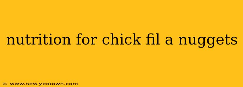 nutrition for chick fil a nuggets