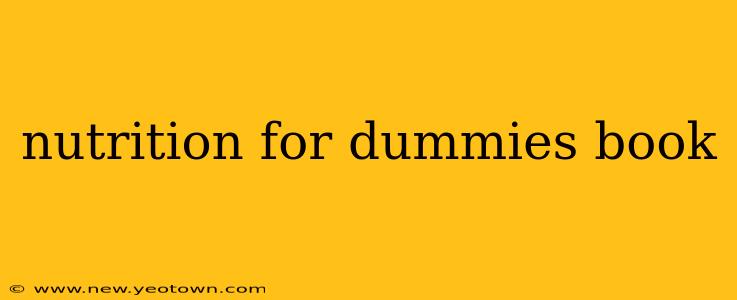 nutrition for dummies book