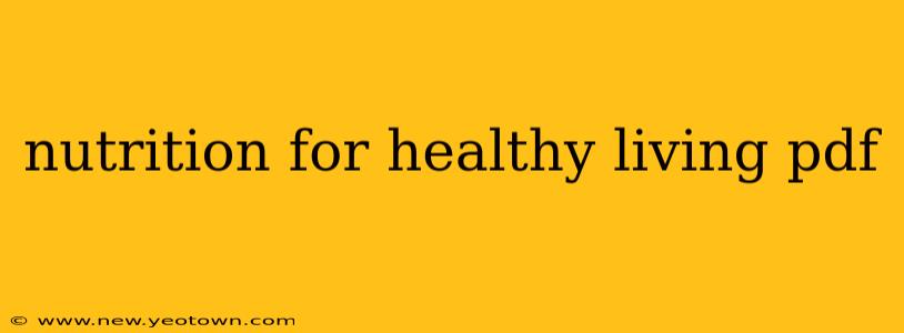 nutrition for healthy living pdf