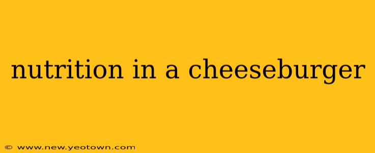 nutrition in a cheeseburger