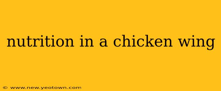 nutrition in a chicken wing