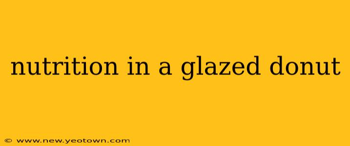 nutrition in a glazed donut