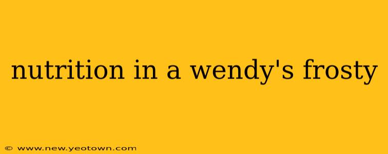 nutrition in a wendy's frosty