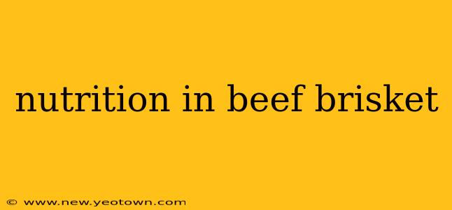 nutrition in beef brisket