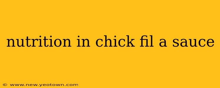 nutrition in chick fil a sauce
