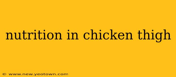 nutrition in chicken thigh