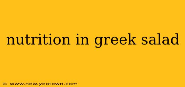 nutrition in greek salad
