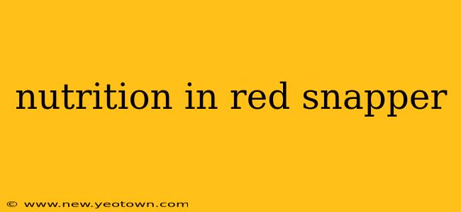 nutrition in red snapper