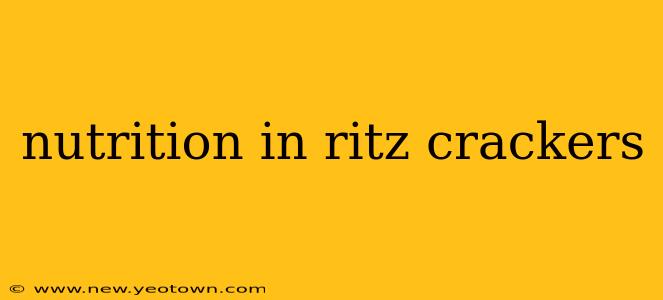 nutrition in ritz crackers