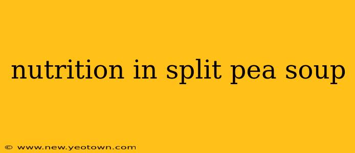 nutrition in split pea soup