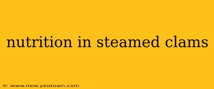 nutrition in steamed clams