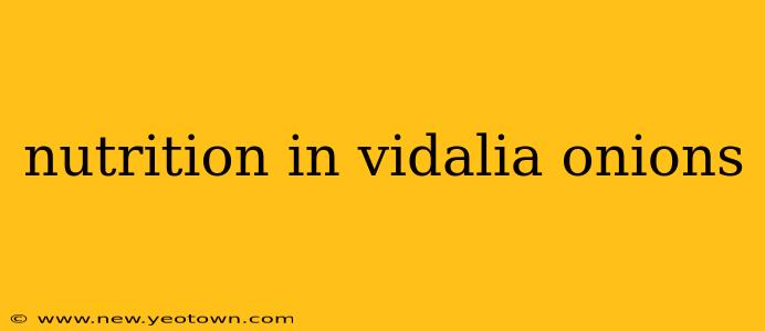 nutrition in vidalia onions