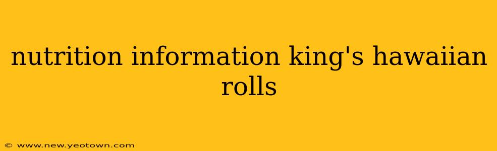 nutrition information king's hawaiian rolls