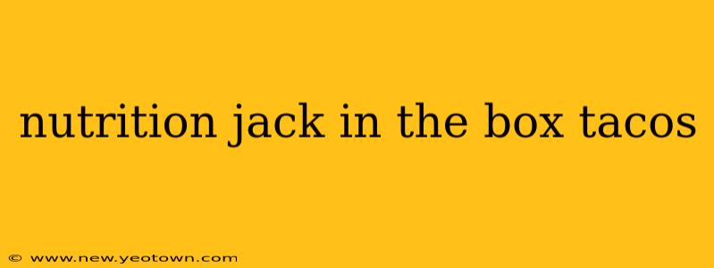 nutrition jack in the box tacos