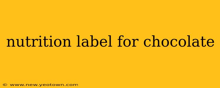 nutrition label for chocolate