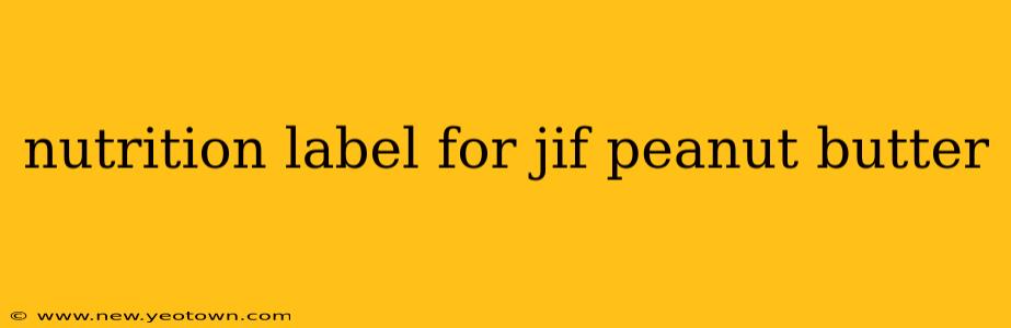nutrition label for jif peanut butter