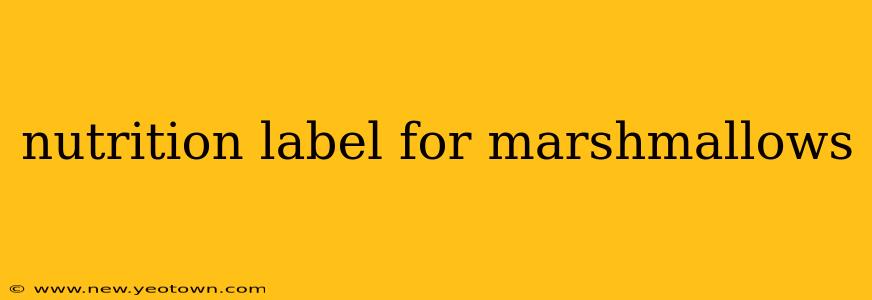nutrition label for marshmallows