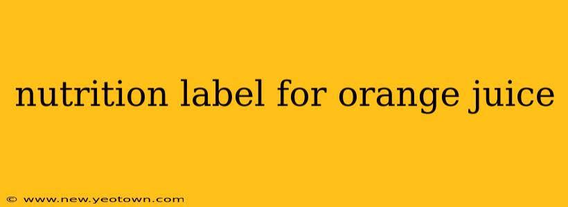nutrition label for orange juice