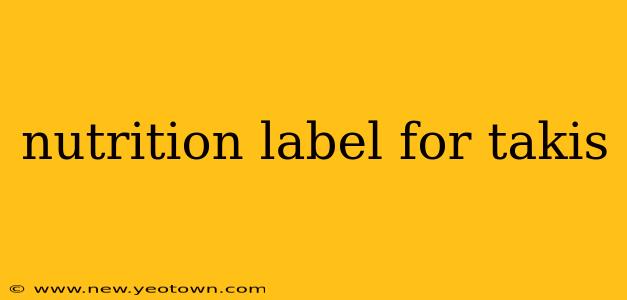 nutrition label for takis