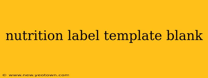 nutrition label template blank