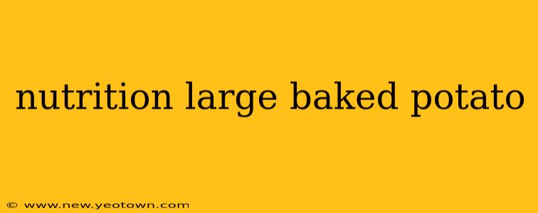 nutrition large baked potato
