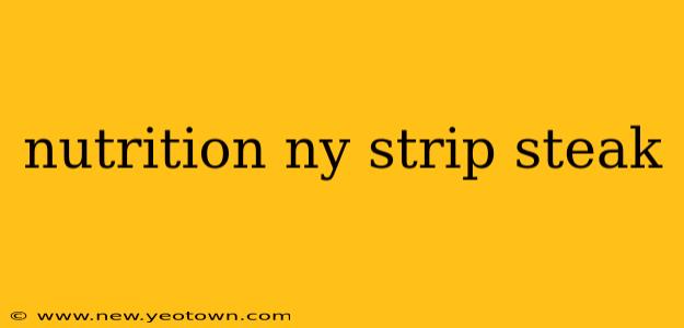 nutrition ny strip steak