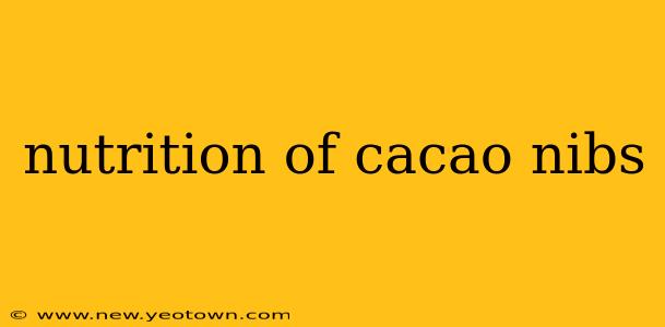 nutrition of cacao nibs