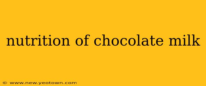 nutrition of chocolate milk