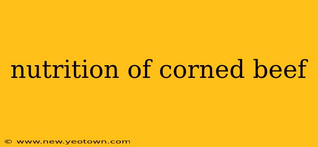 nutrition of corned beef