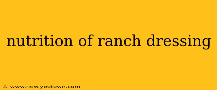 nutrition of ranch dressing