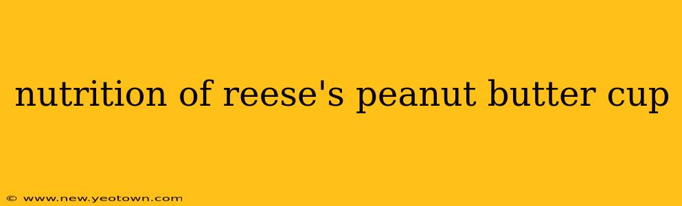 nutrition of reese's peanut butter cup