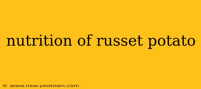 nutrition of russet potato
