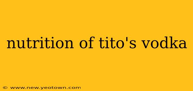 nutrition of tito's vodka