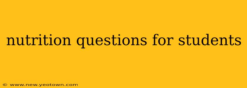 nutrition questions for students