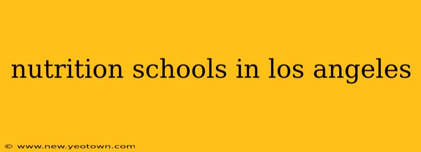nutrition schools in los angeles