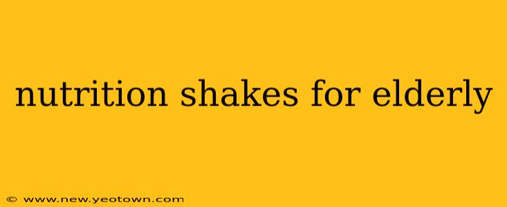 nutrition shakes for elderly