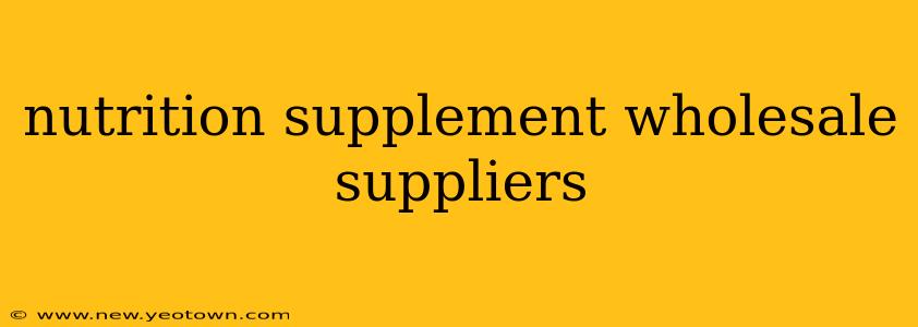 nutrition supplement wholesale suppliers