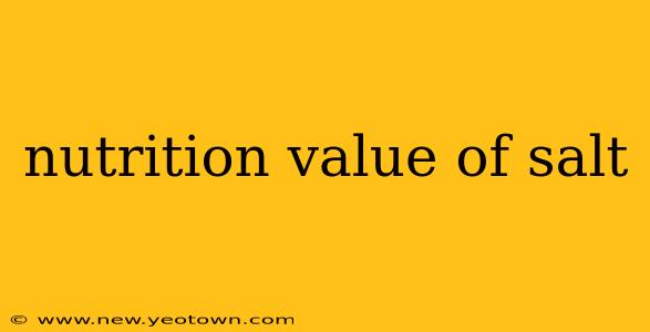 nutrition value of salt
